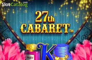 Read more about the article 27th Cabaret Slot Game