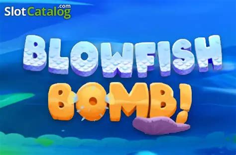 Blowfish Bomb Slot Game