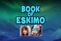 Read more about the article Book Of Eskimo Slot Game