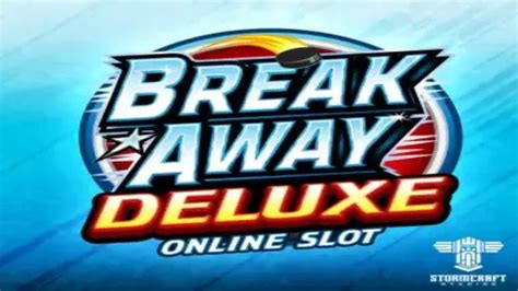 Break Away Deluxe Slot Game