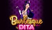 Read more about the article Burlesque By Dita Slot Game