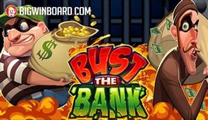 Read more about the article Bust the Bank Slot Game