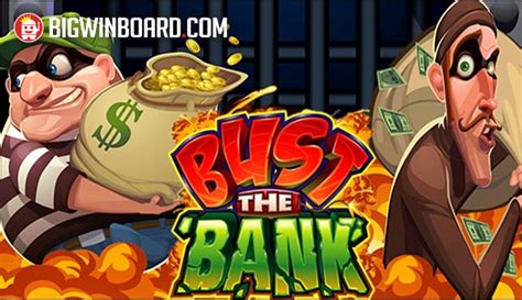 Bust the Bank Slot Game