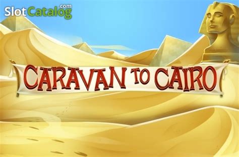 Caravan To Cairo Slot Game