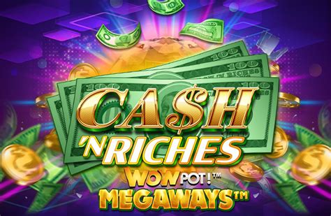 Cash ‘N Riches Megaways Slot Game