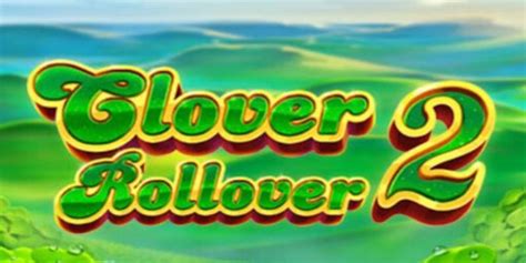 Clover Rollover 2 Slot Game