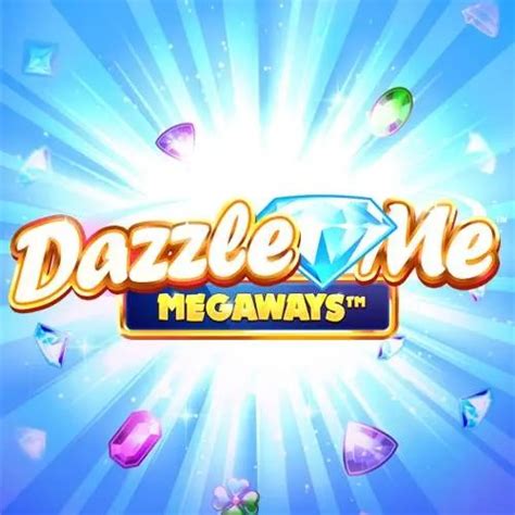 Dazzle Me Megaways Slot Game