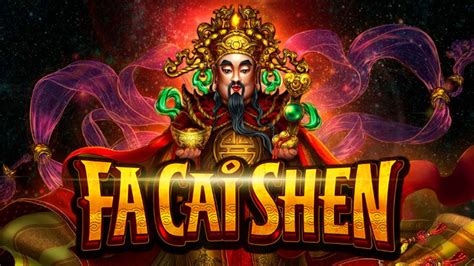 Fa Cai Shen Slot Game