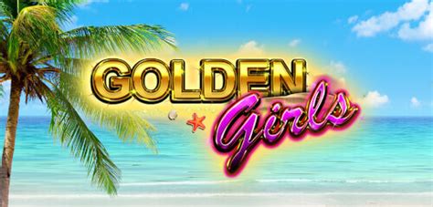 Golden Girls Slot Game