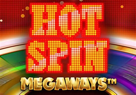 Hot Spin Megaways Slot Game