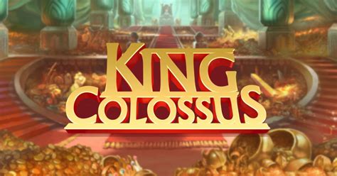 King Colossus Slot Game