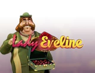 Lady Eveline Slot Game