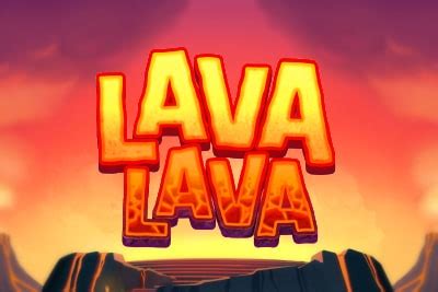 Lava Lava Slot Game