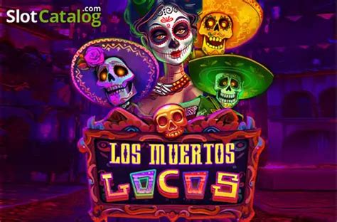 Explore the Vibrant World of Los Muertos Locos Slot Game by Max Win Gaming