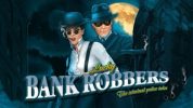 Read more about the article Lucky Bank Robbers Slot Game