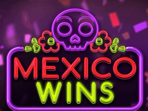 Mexico Wins Slot Game