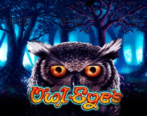 Owl Eyes Slot Game