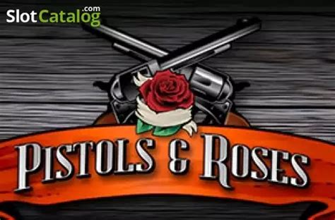 Pistols & Roses Slot Game