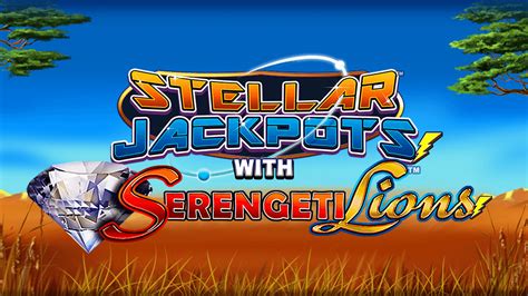 Serengeti Lions Stellar Jackpots Slot Game