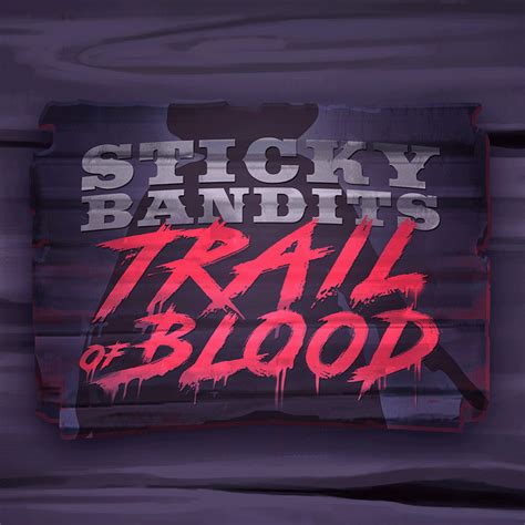 Sticky Bandits Trail of Blood Slot Game