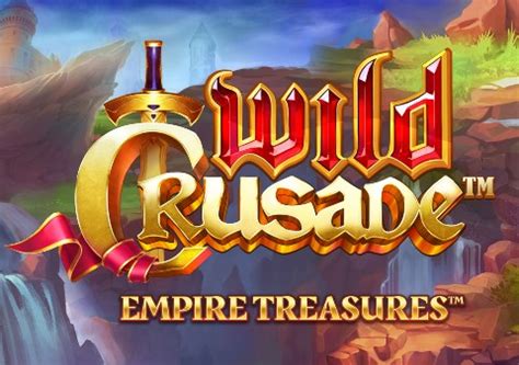 Wild Crusade Empire Treasures Slot Game