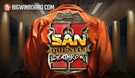 San Quentin 2: Death Row Slot Game Review